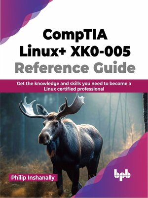 cover image of CompTIA Linux+ XK0-005 Reference Guide